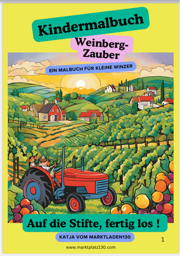 Weinberg-Zauber: Ein magisches Kinder Malbuch für kleine Winzer